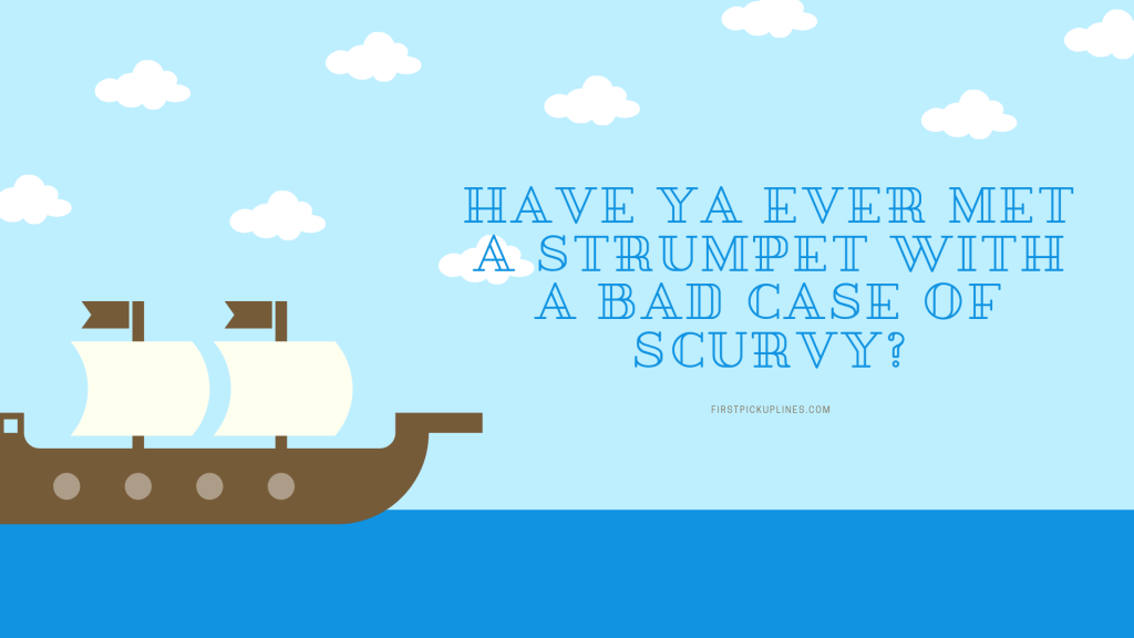 Funny Pirates Pick up Lines