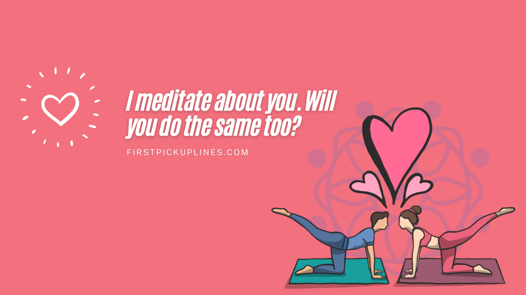 Romantic Pickup Lines to pick a date at Yoga Class