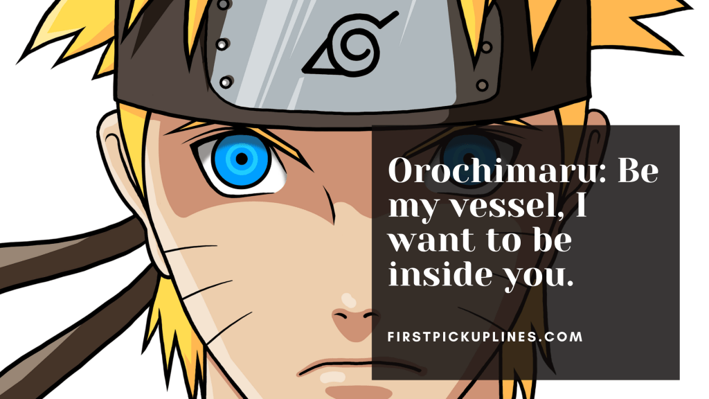 Pick Up Lines to Flirt with Naruto Fan
