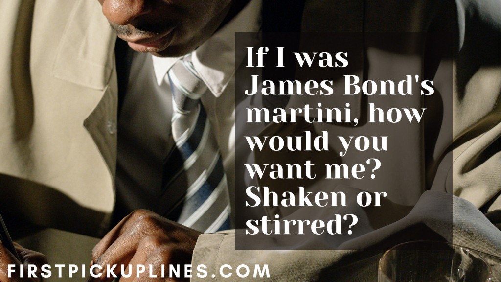 Romantic James Bond Spy Pickup Lines 1 1