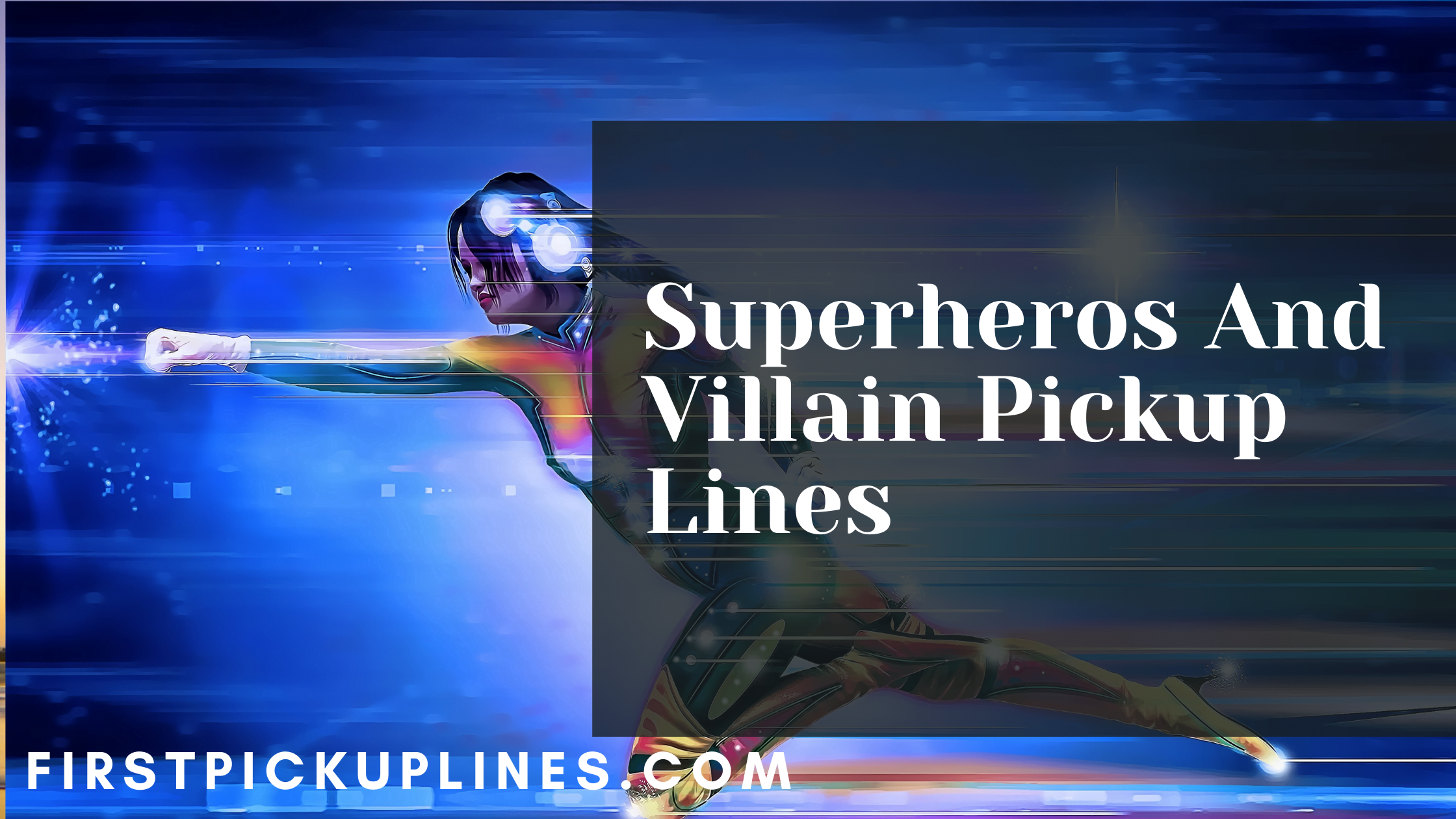 Superheros And Villain Pickup Lines